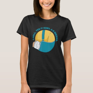 T-shirt Bras cassé Mème Os J'ai été tombé Oui ça a fait ma