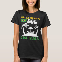 Brasil Sou Da Terra Do Sol E Da Praia Brasileira