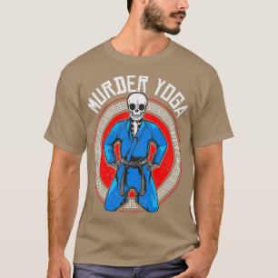 T-shirt Brazilian Jiu Jitsu BJJ Skeleton Murder Yoga Jiu