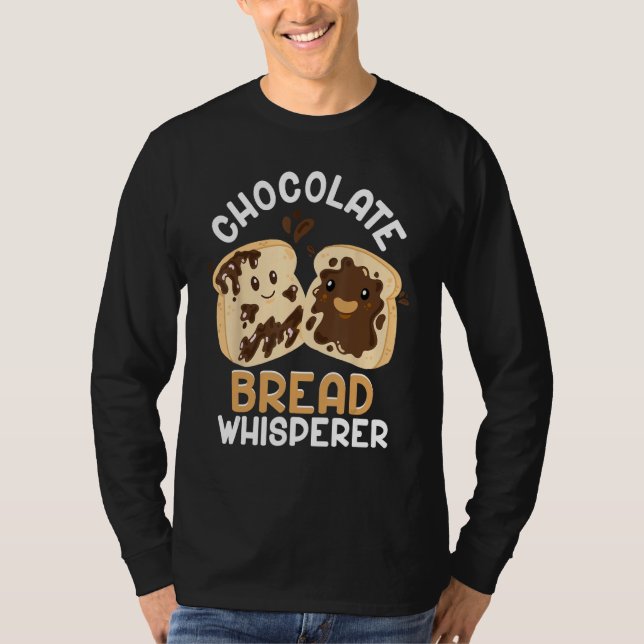 T-shirt Bread Baking Bread Maker Chocolate Bread Whisperer (Devant)