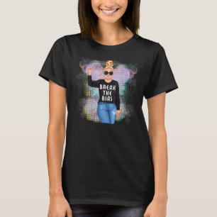 T-shirt Break The Bias International Women's Day Woman lun