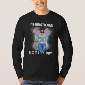 T-shirt Break The Bias International Women's Day Woman lun