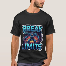 T-shirt Break The Limits Futuristic Gaming Motivation