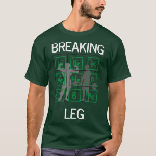T-shirt Breaking Leg Gym Bodybuilding Gagnant Motivation D