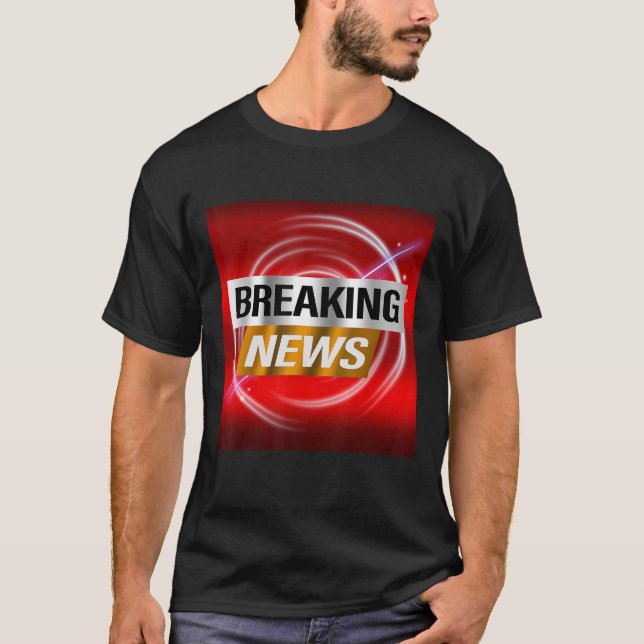 T-shirt Breaking News Advertisement Bulletin (Devant)