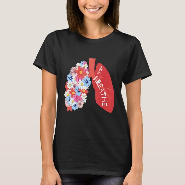 T-shirt Breathe Floral Lung Respiratory Therapist RT (Devant)