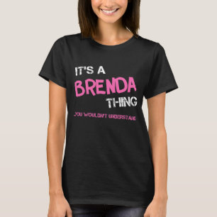 T-shirt Brenda ce que tu ne comprendrais pas la nouveauté