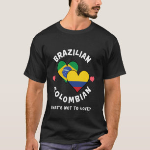 T-shirt Brésilien Colombien Qu'est-ce Qu'on N'aime Pas Cœu
