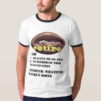 T-shirt Brett Favre : La signification du mot RETIRENT le