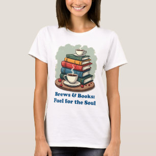 T-shirt Brews and Books Fuel Soul Graphic Tee pour lecteur