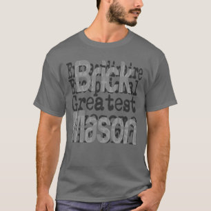 T-shirt Brick Mason Extraordinaire
