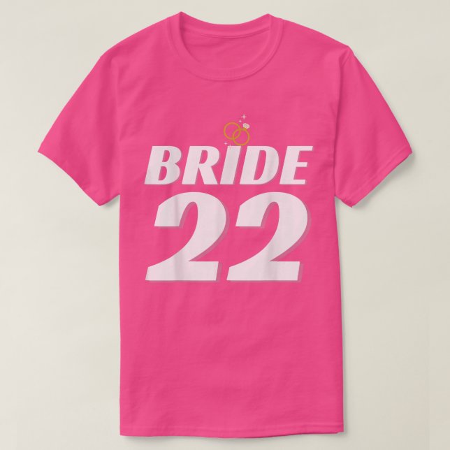 T-shirt Bride 2022 Wedding Wedding Or Bachelorette Party E (Design devant)