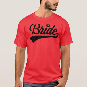 T-shirt BRIDE Bachelorette Party WEDDING BACHELOR