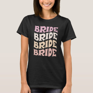 T-shirt Bride I Do Crew Retro Bachelorette Party Bride Bri