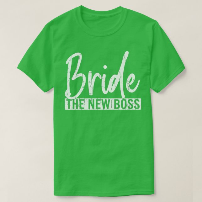 T-shirt Bride New Boss Funny Wife Wedding Married Graphic  (Design devant)