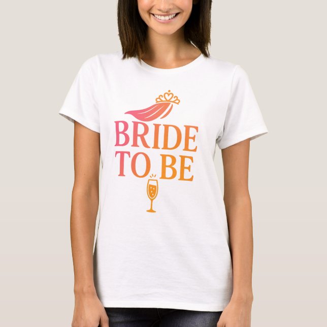 T-shirt Bride to be (Devant)