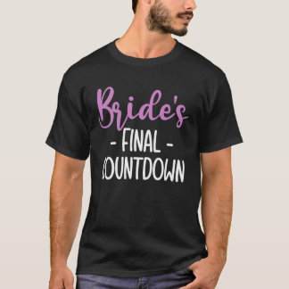 T-shirt Brides Final Countdown Braut