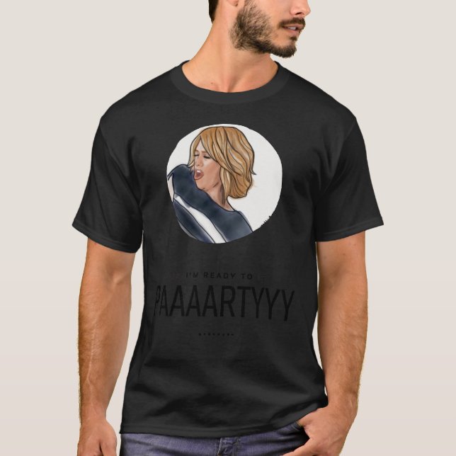 T-shirt Bridesmaids Movie I&x27 ; m Ready To Party Classic (Devant)