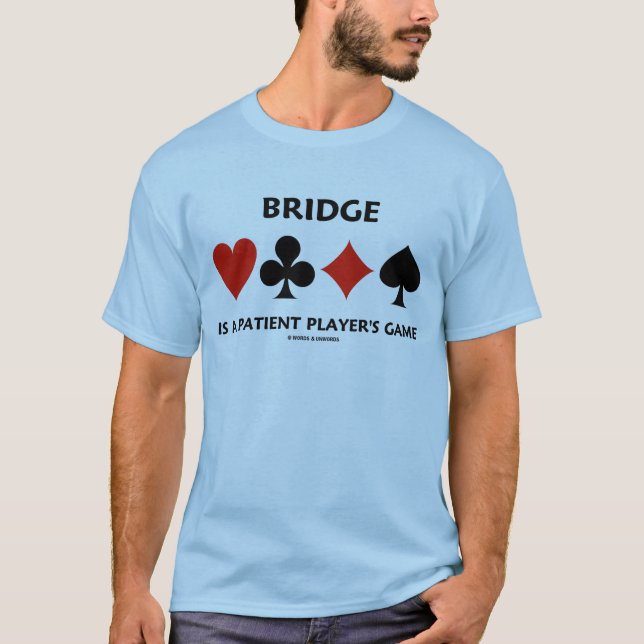 T-shirt Bridge est un jeu pour un patient (costumes de car (Devant)
