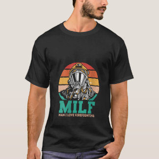 T-shirt Brigade d'incendie pour femmes Milf Man i Love Fir