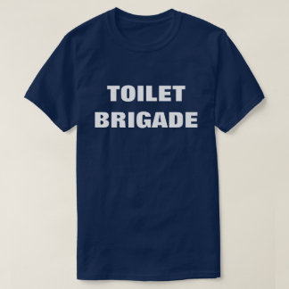 T-SHIRT BRIGADE TOILET
