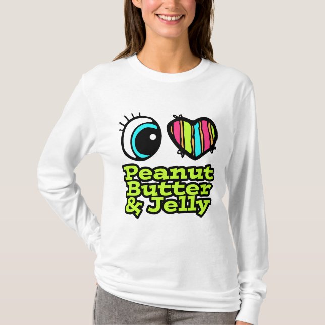 T-shirt Bright Eye Heart I Love Peanut Butter and Jelly (Devant)