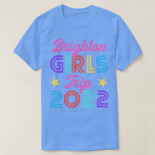 T-shirt Brighton Girls Trip 2022 Matching Hen Night Weeken (Design devant)
