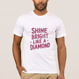 T-shirt Briller Comme Un Diamant