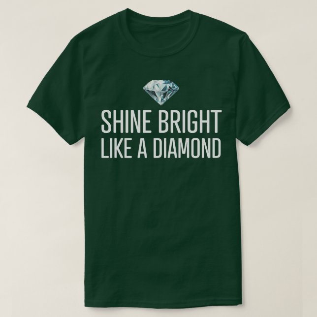 T-shirt Briller Comme Un Diamant (Design devant)