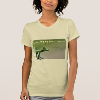 T-Shirt - Bring mich zu deinem Anführer Gottesanbe