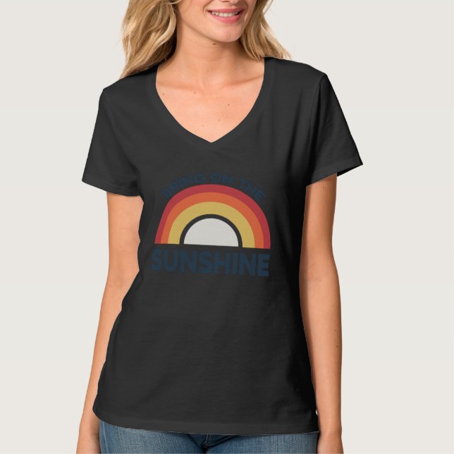 T-shirt Bring on the Sunshine inspiring Graphic Rainbow (Devant)