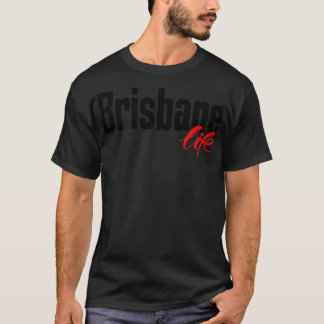 T-shirt Brisbane Life Australia M'A Élevé