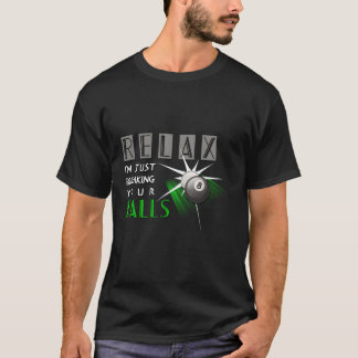T-shirt Briser Vos Boules Drôle Billard Joueur de billard 