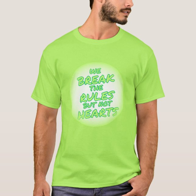 T-shirt Briseur de règle, gardien du coeur (Devant)