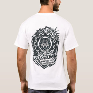 T-shirt Brisez les Chaînes Loup Liberté Rébellion Anti-Sys