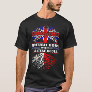 T-shirt Britannique né avec des racines maltaises