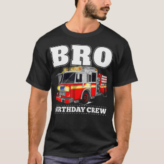 T-shirt Bro Birthday Crew Brother Pompier Camion d'incendi