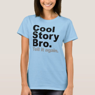T-shirt Bro... Dites-le à nouveau