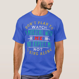 T-shirt BROADWAY MUSICAL Quote Theatre Love Gift