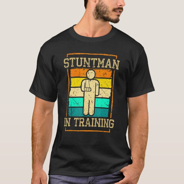T-shirt Broken Arm Cast Joke Retro Stuntman en formation (Devant)