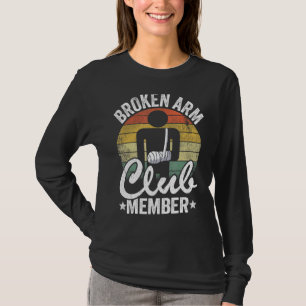 T-shirt Broken Arm Club Membre Broken Hand Get Well Broken
