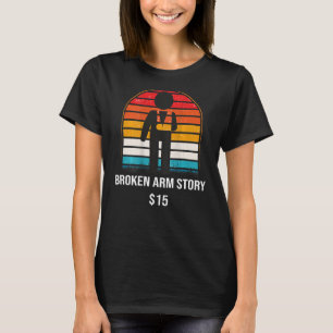 T-shirt Broken Arm Story 15 ARRIÈRE-PLAN Broken Bone 1
