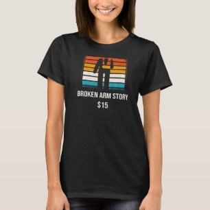 T-shirt Broken Arm Story 15 ARRIÈRE-PLAN Broken Bone 1