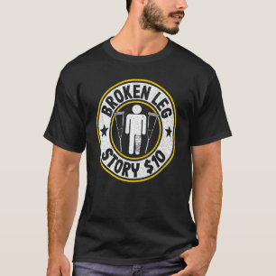 T-shirt Broken Leg Story 10 Blessures Blessures Brisées Le