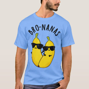 T-shirt Bronanas Funky Fruit Banana Pun