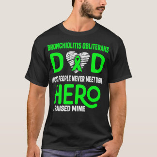 T-shirt Bronchiolitis Obliterans Papa La plupart des gens 