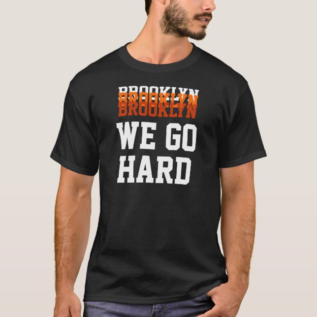 T-SHIRT BROOKLYN, NOUS ALLONS, DUR, BROOKLYN, BROOKLYN (Devant)