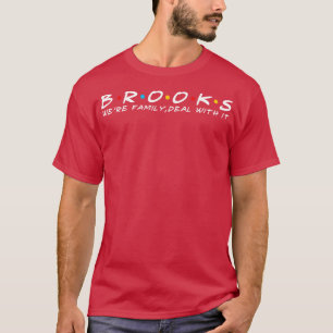 T-shirt Brooks Family Brooks Nom Brooks Nom de famille