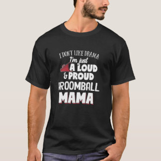 T-shirt Broomball Maman Design Loud et Fier maman