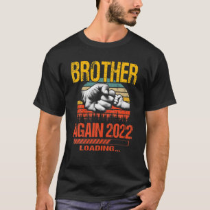 T-shirt Brother again Est 2022 Chargement futur Nouveau Pè